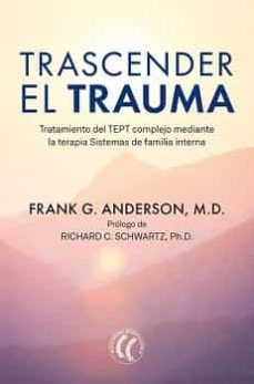 trascender el trauma-frank g. anderson-9788412583120