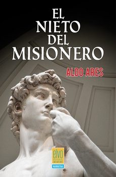 el nieto del misionero-aldo ares gallo-9788412669220