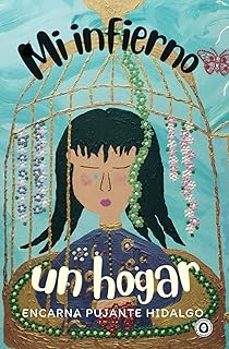 mi infierno, un hogar-encarnacion pujante hidalgo-9788412805420