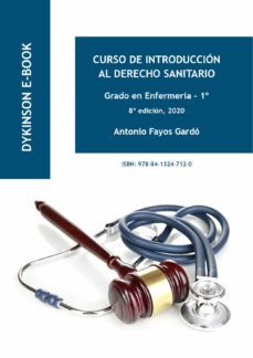 curso de introduccion al derecho sanitario. grado en enfermeria - 1º (ebook)-antonio fayos gardo-9788413247120