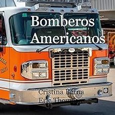 bomberos americanos-cristina berna-9788413266220