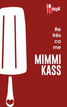 refrescame (ebook)-mimmi kass-9788413284620