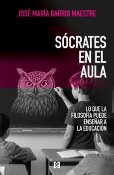 socrates en el aula (ebook)-jose maria barrio maestre-9788413395920