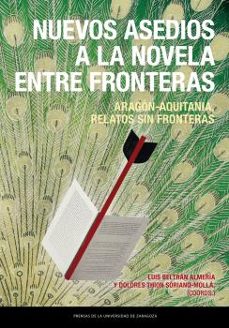nuevos asedios a la novela entre fronteras-luis beltran almeria-dolores thion soriano molla-9788413402420