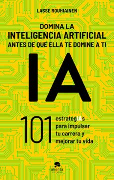 domina la inteligencia artificial antes de que ella te domine a t i-lasse rouhiainen-9788413443720