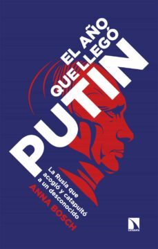 el año que llego putin (ebook)-anna bosch-9788413526720