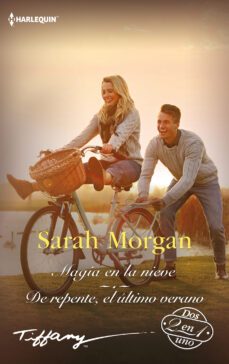magia en la nieve; de repente, el ultimo verano-sarah morgan-9788413759920