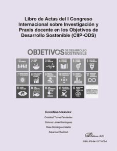 libro de actas del i congreso internacional sobre investigacion y praxis docente en los objetivos de desarrollo sostenible (ciip-ods). (ebook)-dolores limon dominguez-9788413779720