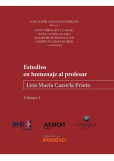 estudios en homenaje al profesor luis maria cazorla prieto-luis cazorla gonzalez serrano-9788413914220