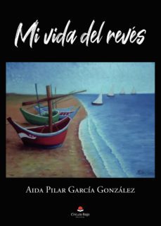 mi vida del reves (ebook)-aida pilar garcia gonzalez-9788413983820