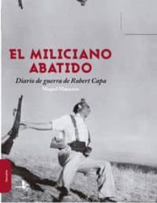 el miliciano abatido-miquel manzano-9788415009320