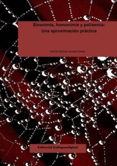 sinonimia, homonimia y polisemia: una aproximacion practica (ebook)-maria fatima correa flores-9788415111320