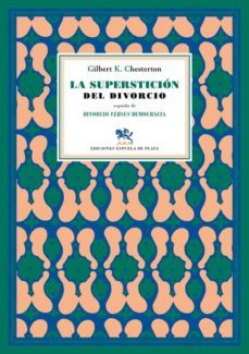 la supersticion del divorcio-g.k. chesterton-9788415177920