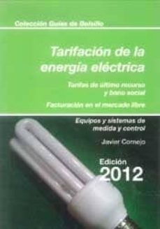 tarificacion 2012 de la energia electrica-javier cornejo-9788415179320