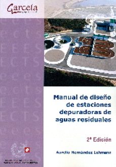 manual de diseño de estaciones depuradoras de aguas residuales-aurelio hernandez lehmann-9788415452720