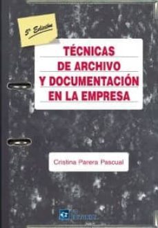 tecnicas de archivo y documentacion en la empresa (ebook)-cristina parera pascual-9788415683520