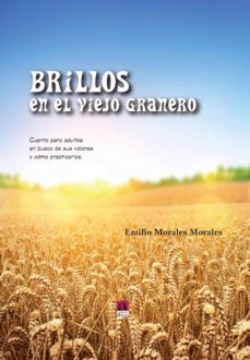 brillos en el viejo granero-amilio morales-9788416064120