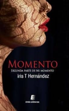 momento (ebook)-iris t. hernandez-9788416085620