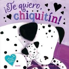 ¡te quiero, chiquitin!-claire freedman-9788416138920