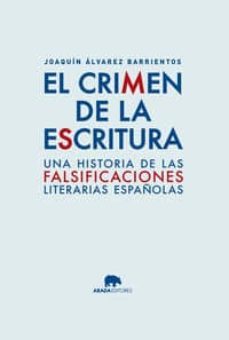 el crimen de la escritura-joaquin alvarez barrientos-9788416160020