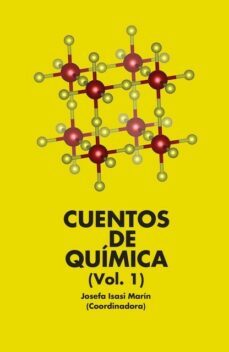 cuentos de quimica (vol. 1)-josefa (coord.) isasi marin-9788416277520