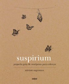 suspirium: pequeña guia de mariposas para colorear-9788416497720