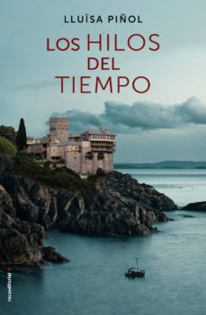 los hilos del tiempo-lluisa piñol-9788416498420