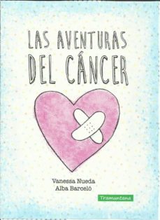 las aventuras del cancer-vanessa nueda perez-9788416578320
