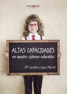 altas capacidades en nuestro sistema educativo-mª carmen llata martin-9788416611720