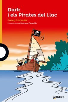 dark i els pirates del llac-josep lorman-9788416661220