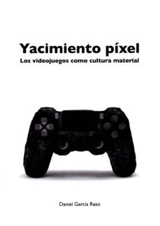 yacimiento pixel-daniel garcia raso-9788416725120