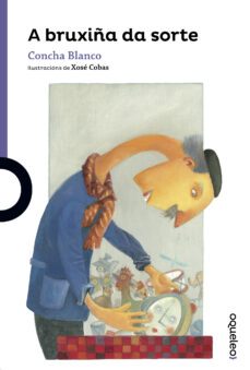 a bruixiña da sorte-concha blanco-9788416834020