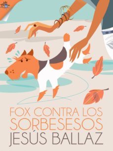 fox contra los sorbesesos (ebook)-jesus ballaz-9788416862320