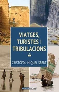 viatges, turistes i tribulacions-cristofol miquel sbert barcelo-9788417113520