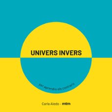 univers invers per aprendre el contraris-carla aledo-9788417165420