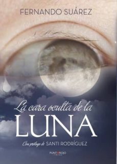 la cara oculta de la luna, lo que mis ojos esconden (ebook)-9788417237820
