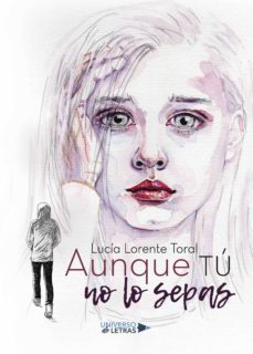 aunque tu no lo sepas (ebook)-lucia lorente toral-9788417275020