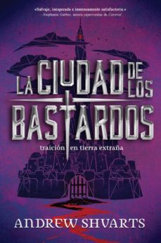 la ciudad de los bastardos-andrew shvarts-9788417390020