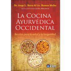 la cocina ayurvédica occidental-jorge luis berra-rosana molho-9788417581220
