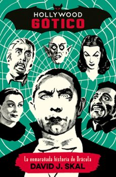 hollywood gotico: la enmarañada historia de dracula-9788417645120