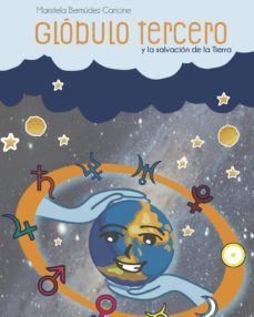 globulo tercero y la salvacion de la tierra (ebook)-maristela bermudez cancine-9788417679620