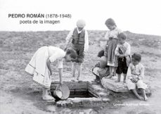 pedro roman (1878-1948) poeta de la imagen-9788417867720