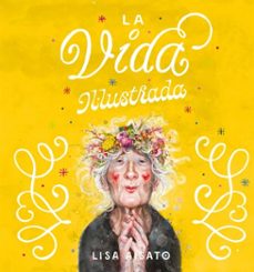 la vida il·lustrada-lisa aisato-9788417921620