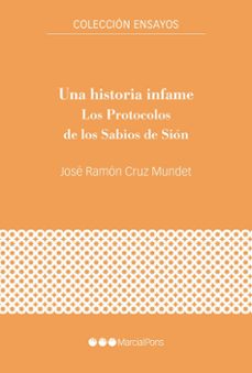una historia infame: los protocolos de los sabios de sion-jose ramon cruz mundet-9788417945220
