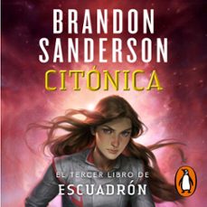 citónica (escuadrón 3) (audiolibro)-brandon sanderson-9788418037320