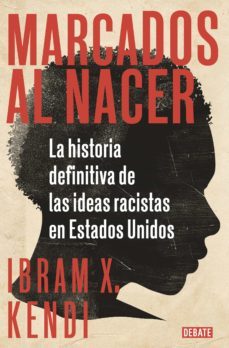 marcados al nacer (ebook)-ibram x. kendi-9788418056420