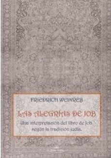 las alegrias de job-friedrich weinreb-9788418158520