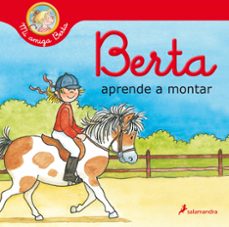 berta aprende a montar (mi amiga berta)-liane schneider-9788418174520
