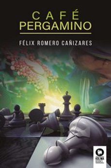 cafe pergamino-felix romero cañizares-9788418263620