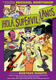 ¡hola, supervillanos!-michael northrop-9788418359620
